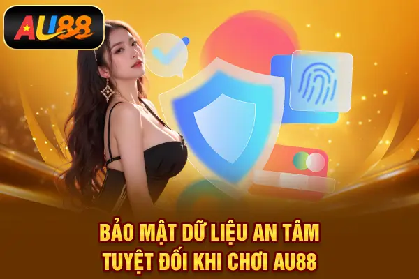 AU88 Bảo mật dữ liệu – An tâm tuyệt đối khi chơi AU88
