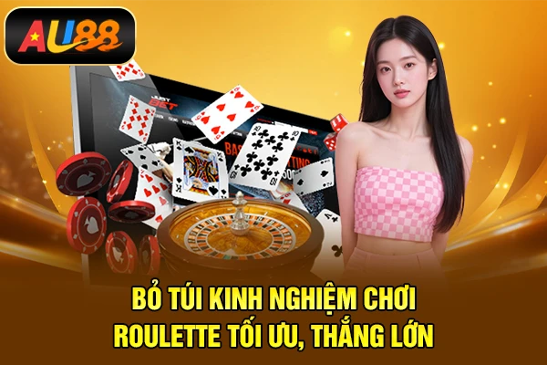Roulette – Trò Chơi Vòng Quay Kinh Điển, Siêu Hot Bỏ túi kinh nghiệm chơi Roulette tối ưu, thắng lớn