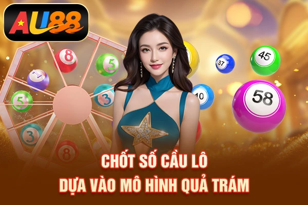 Cầu Lô Bất Bại - Cách Soi Cầu Lô Được Nhiều Người Áp Dụng Chốt số cầu lô dựa vào mô hình quả trám